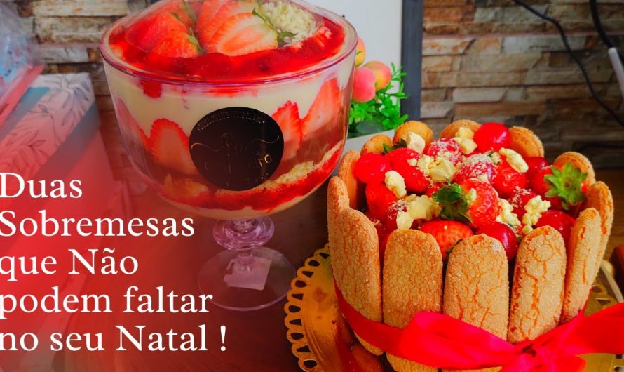 DUAS SOBREMESAS QUE NÃO PODEM FALTAR NO SEU NATAL !